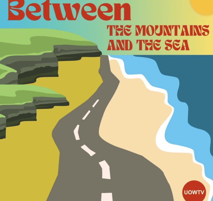 Between the Mountains and the Sea